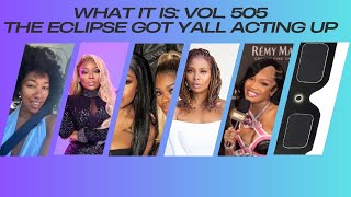 What It Is: Vol. 505