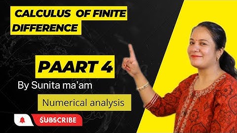 The Calculus of Finite Difference/Numerical Analysis/Operator/forward difference/Backward difference