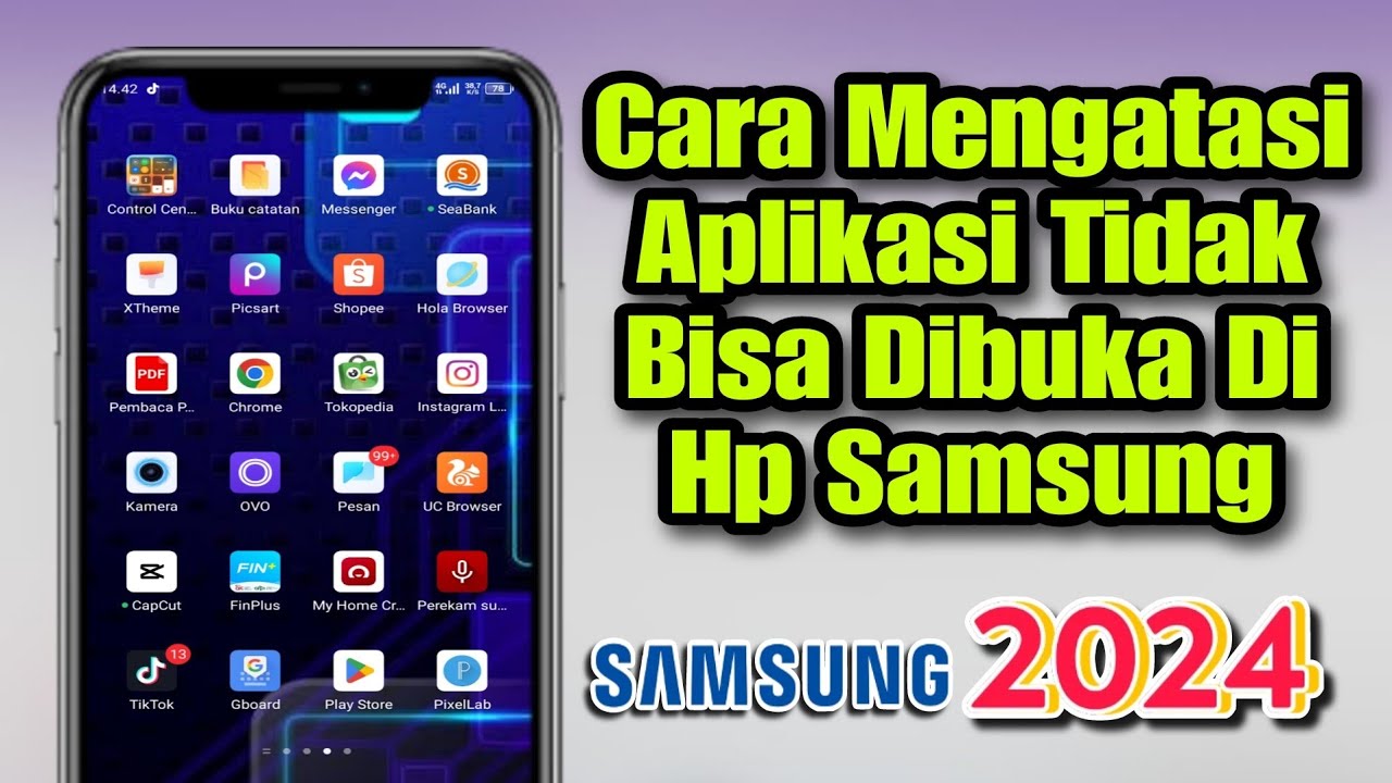 Cara Mengatasi Aplikasi Tidak Bisa Dibuka Di Hp Samsung 2024 - YouTube