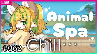 【#362】どうぶつおんせんでChill…【Animal spa】