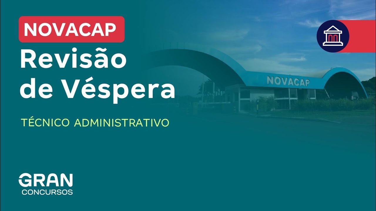 Concurso Novacap | Revisão de Véspera | Cargo: Técnico