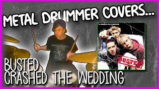 BUSTED - Crashed the Wedding [DRUM COVER]