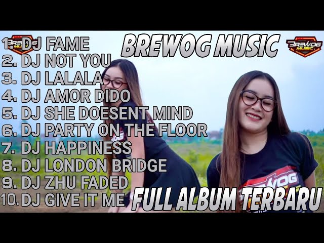 BREWOG MUSIC FULL ALBUM | DJ FAME, | DJ NOT YOU, TERBARU 2023#music #brewogaudio #brewogmusic class=