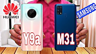Huawei Y9a vs samsung Galaxy M31|مقارنة شاملة