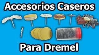 Como Hacer Accesorios Caseros Para Dremel o Herramienta Rotatoria