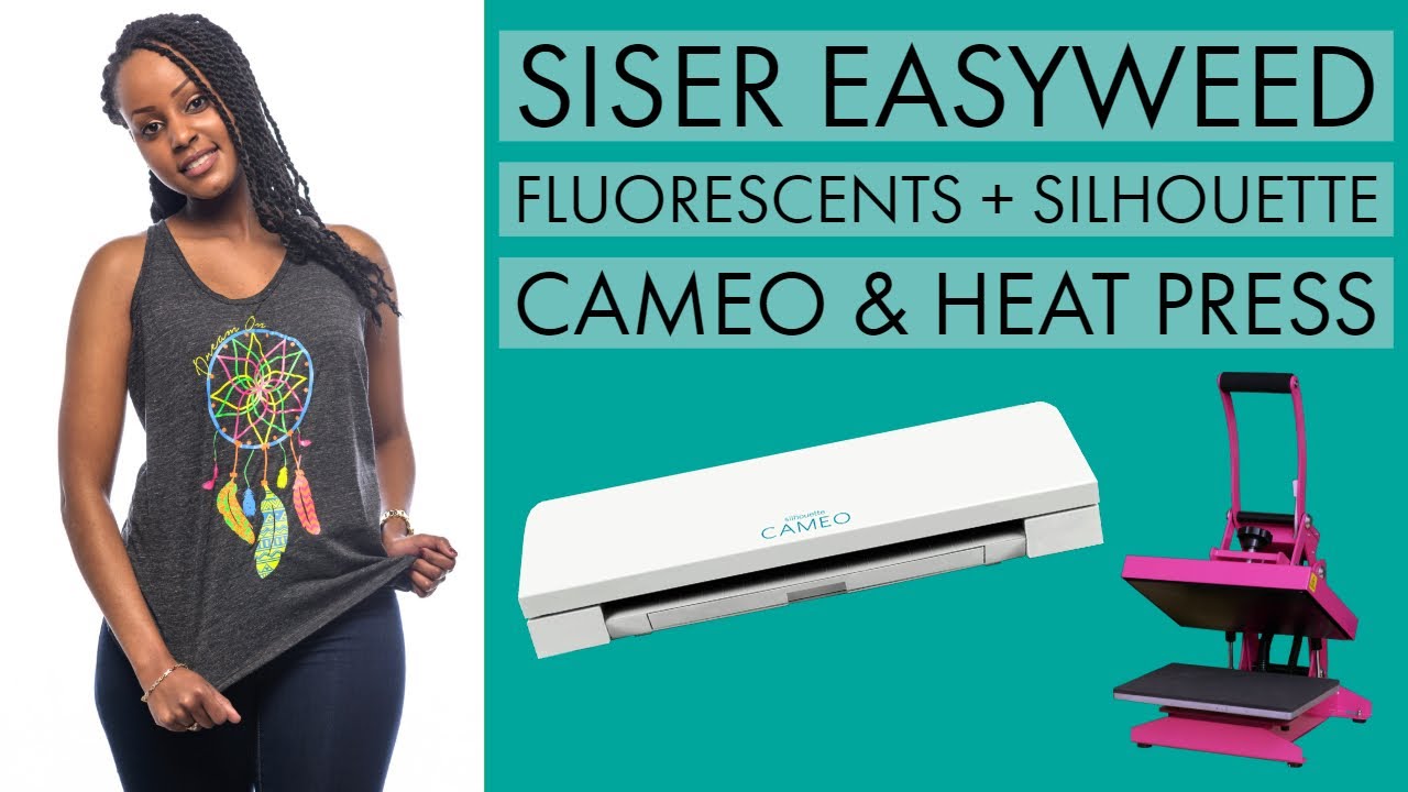 Siser EasyWeed Fluorescents HTV + Silhouette Cameo 3 & Stahls Hotronix ...