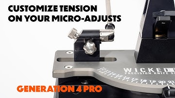 Wicked Edge Generation 4 Pro Microadjust Tension Customization