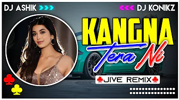 Kangna Tera Ni Jive Remix | DJ Ashik X DJ KoNiKz | Vxd Produxtionz