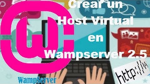 Como crear un host virtual en Wampserver 2.5