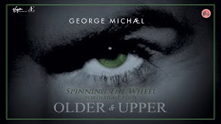 George Michael - Spinning The Wheel (Forthright Edit)