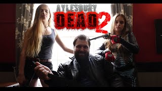 Aylesbury Dead 2 - Zombie Horror Film 2019 Aylesbury Dead 2 - Zombie Horror Film 2019