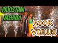 2017 Best Pakistani Mehndi in Lahore Pakistan | HIGHLIGHTS | DANCE | TORONTO CANADA