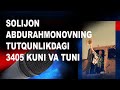 Solijon Abdurahmonovning tutqunlikdagi 3405 kuni va tuni