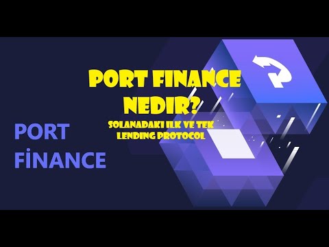 PORT FINANCE NEDİR?  |PORT| |SOLANA|