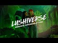 Welcome to the lushiverse  lush at toda