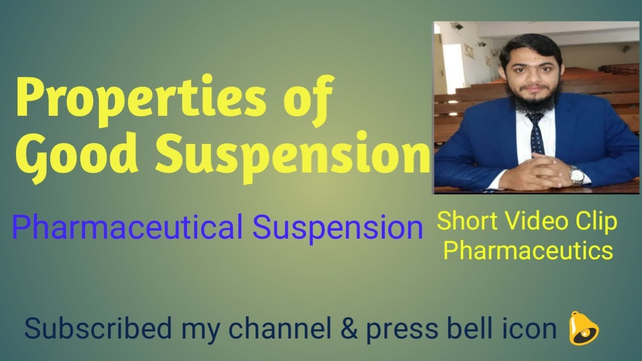 Properties of Good Suspension Pharmacy's Dictionary