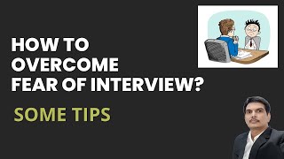 How To Overcome Fear of Interview? Tips for Overcome Fear