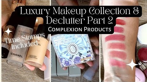 Luxury Makeup Declutter 2022 Part 2 | Complexion Products | FOUNDATION, BRONZER, BLUSH, HIGHLIGHT