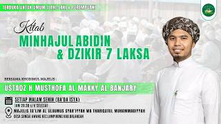 PEMBACAAN SHOLAWAT,KITAB MINHAJUL ABIDIN,& ZIKIR 7 LAKSA BERSAMA AL HABIB SYAKIR AL BARR