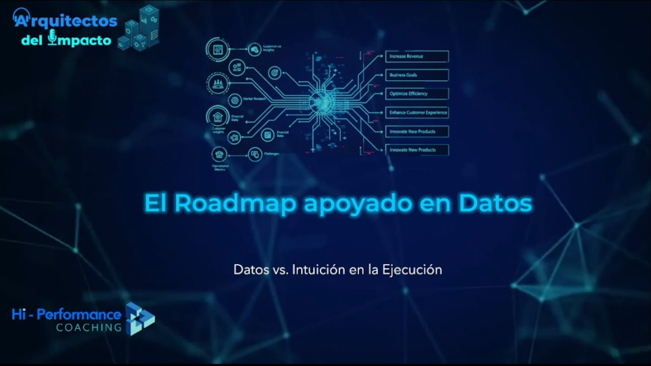 T2 - E3: El Roadmap apoyado en datos