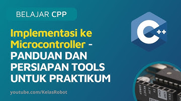 Belajar Dasar C++ | Board Microcontroller Arduino | 0. PERSIAPAN TOOLS UNTUK PRAKTIKUM