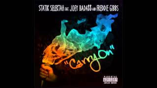 Statik Selektah - Carry On ft. Joey Bada$$ & Freddie Gibbs