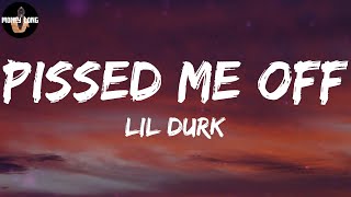 Lil Durk - Pissed Me Off (Lyric Video)