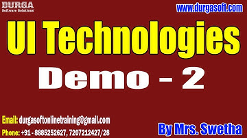 UI Technologies tutorials || Demo - 2 || by Mrs. Swetha On 05-11-2024 @9PM IST
