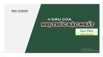 TOÁN 10| Dấu của nhị thức bậc nhất