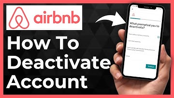 How To Deactivate Airbnb Account - Full Guide