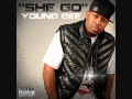 She Go - Young Gee