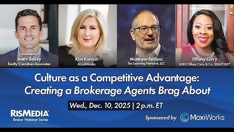 Culture as a Competitive Advantage: Creating a Brokerage Agents Brag About