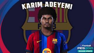 Karim Adeyemi🇩🇪 (FC Barcelona) How to create in Pes 2021