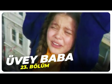 Üvey Baba 23. Bölüm | Nostalji Diziler