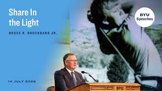 Share in the Light | Bruce R. Brockbank Jr. | July 2026