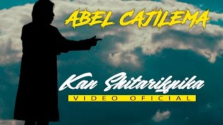 Abel Cajilema - Kan Shitarikpika [VIDEO OFICIAL]