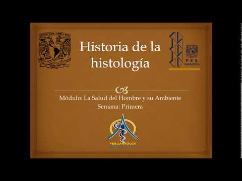 Módulo 1 - Semana 1 - "Historia de la histología" - FES Zaragoza Medicina.