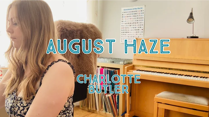 Charlotte Butler - August Haze