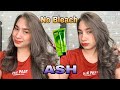 DIY HAIR COLOR ASH | NO BLEACH | FOR ONLY 71 PESOS !! 😲