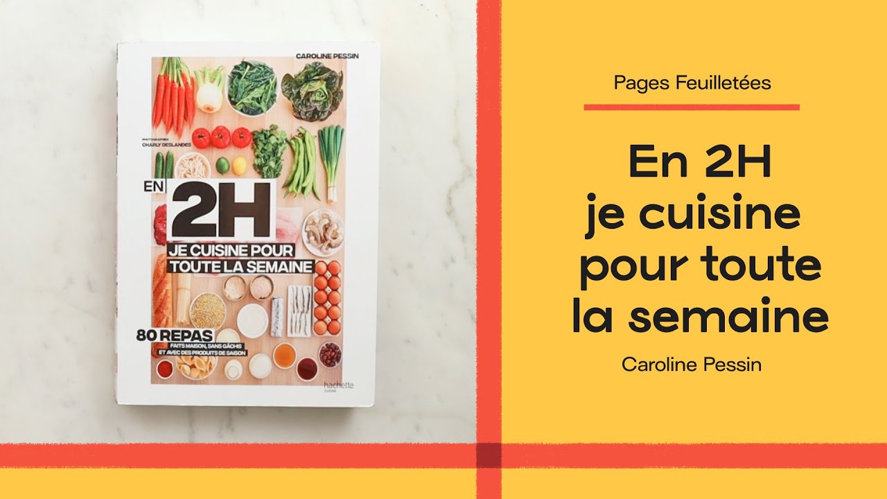 PAGES FEUILLETÉES - En 2h je cuisine pour toute la semaine - Caroline