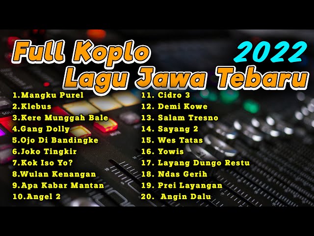 FULL ALBUM KOPLO MANGKU PUREL LAGU JAWA VIRAL TIKTOK TERBARU 2022 class=