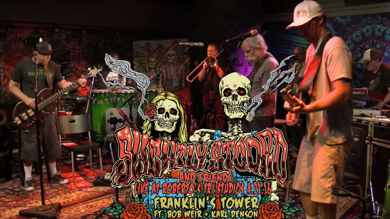 Franklins Tower   Slightly Stoopid Grateful Dead Cover ft Bob Weir  Karl Denson