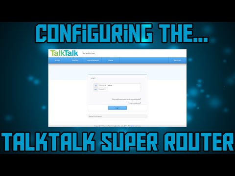 TalkTalk Super Router - Configuring and overview