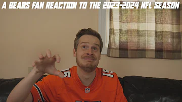 A Bears Fan Reaction to the 2023-2024 NFL Season