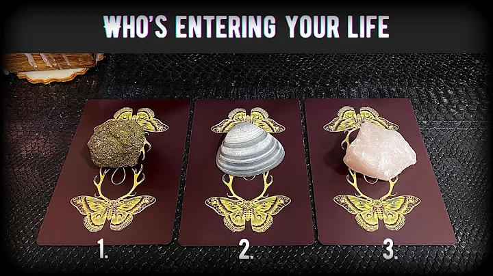 Pick A Card - Who is ENTERING Your life