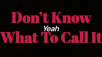 Kevin Gates - Don’t Know What To Call It (Lyrics Video)