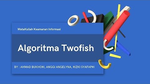 Algoritma Twofish - TIF 5F (UTS Keamanan Informasi)