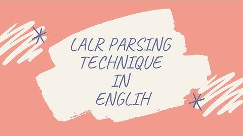 Concept of LALR Parsing Technique in English