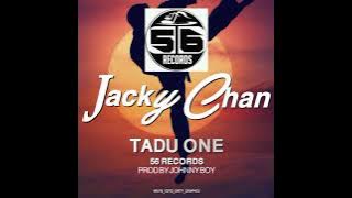 Tadu One_Jacky Chan(2021)Prod by Johnny Boy@56 Records.