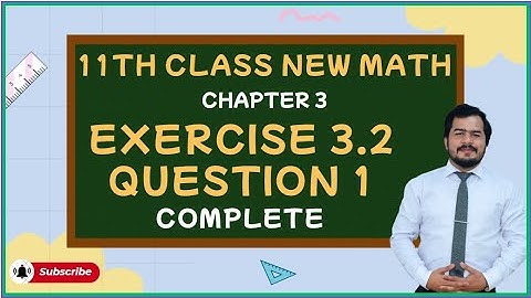 11th class math new book 2025 || chapter 3|| exercise 3.2||question 1||theory of quadratic functions